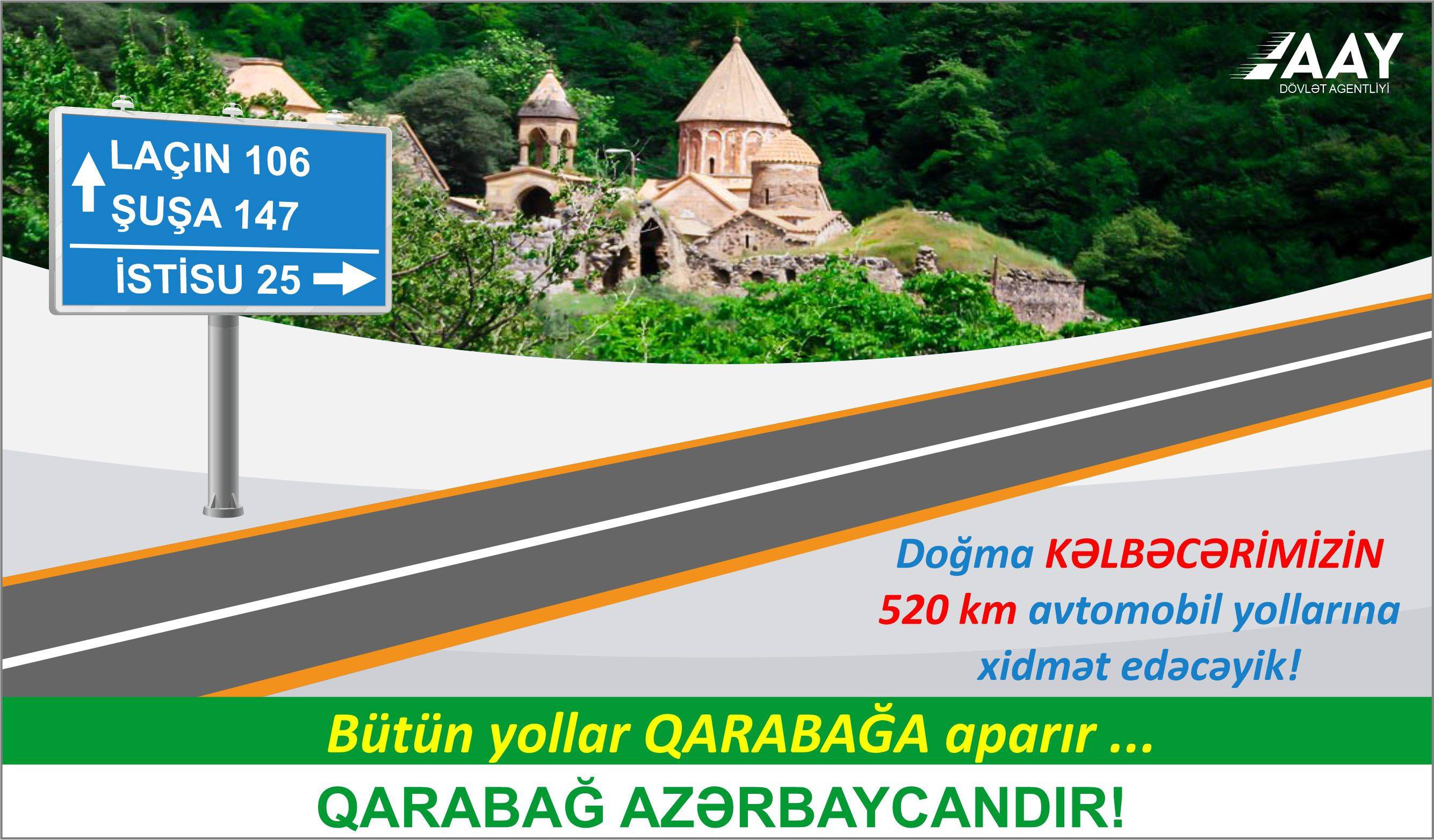 11 Doğma KƏLBƏCƏRİMİZİN 520 km avtomobil yollarına xidmət edəcəyik